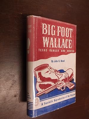 Image du vendeur pour Big Foot Wallace: Texas Ranger and Hunter mis en vente par Barker Books & Vintage