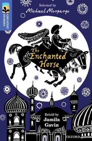 Seller image for Oxford Reading Tree Treetops Greatest Stories: Oxford Level 17: the Enchanted Horse for sale by GreatBookPrices