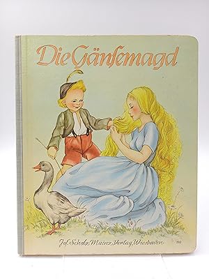 Die Gänsemagd. Ein Märchen-Bilderbuch mit Bildern von Brünhild Schlötter