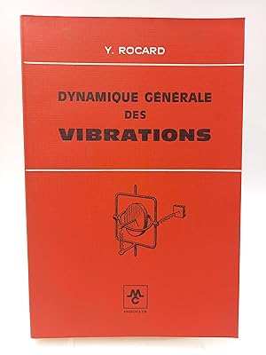 Dynamique générale des vibrations.