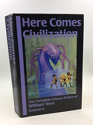 Bild des Verkufers fr HERE COMES CIVILIZATION: The Complete Science Fiction of William Tenn, Volume II zum Verkauf von Kubik Fine Books Ltd., ABAA