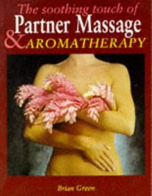 The Soothing Touch of Partner Massage and Aromatherapy (Complete)