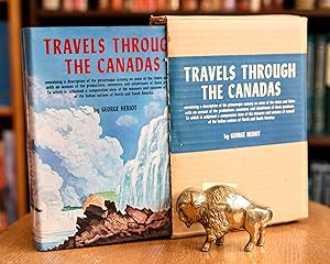 Travels Through the Canadas; containing a description of the picturesque scenery on some of the r...