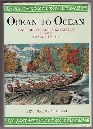 Image du vendeur pour Ocean to Ocean - Sandford Fleming's Expedition through Canada in 1872 mis en vente par Ainsworth Books ( IOBA)