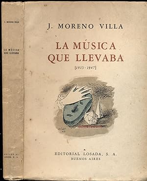 Seller image for LA MSICA QUE LLEVABA. ANTOLOGA POTICA (1913-1947) for sale by Valentin Peremiansky