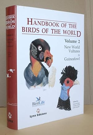 Bild des Verkufers fr Handbook of the Birds of the World. Volume 2. New World Vultures to Guineafowl, Handbuch der Vgel der Welt. Band 2. Neue Weltgeier zu Perlhhnern. zum Verkauf von Antiquariat an der Linie 3