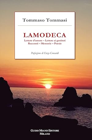 Seller image for Lamodeca. Lettere d'amore, lettere ai genitori, racconti, memorie, poesie for sale by Libro Co. Italia Srl