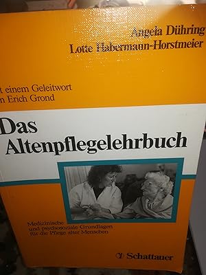 Bild des Verkufers fr Das Altenpflegelehrbuch, Medizinische und psychosoziale Grundlagen fr die Pflege alter Menschen zum Verkauf von Verlag Robert Richter