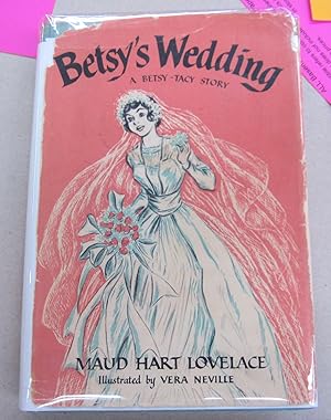 Seller image for Betsy's Wedding; A Betsy-Tacy Story for sale by Midway Book Store (ABAA)