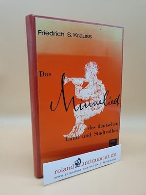 Seller image for Das Minnelied des deutschen Land- und Stadtvolkes / [Hrsg.: Friedrich S. Krauss] / Anthropophytheia for sale by Roland Antiquariat UG haftungsbeschrnkt