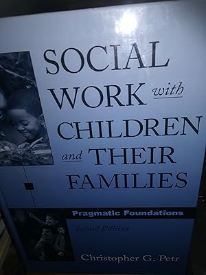 Bild des Verkufers fr Social Work with Children and their Families, Pragmatic Foundations, Second Edition zum Verkauf von Verlag Robert Richter