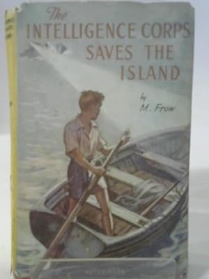 Seller image for The Intelligence Corps Saves the Island for sale by World of Rare Books