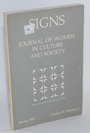 Seller image for Signs: journal of women in culture and society; vol. 10, #3, Spring 1985 for sale by Bolerium Books Inc.