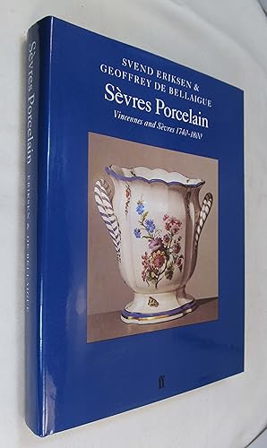 Bild des Verkufers fr Sevres Porcelain: Vincennes and Sevres, 1740-1800 (The Faber monographs on pottery & porcelain) zum Verkauf von Renaissance Books