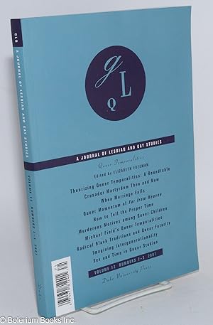 Image du vendeur pour GLQ: a journal of lesbian and gay studies; vol. 13, #2&3 mis en vente par Bolerium Books Inc.