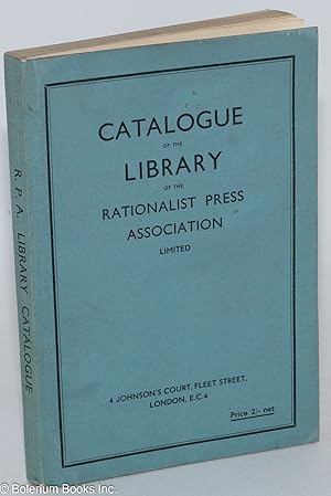 Catalogue of the Library of the Rationalist Press Association Limited