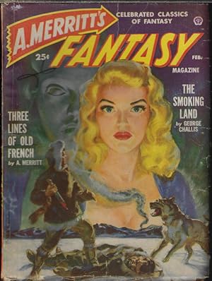 Seller image for A. MERRITT'S FANTASY MAGAZINE: February, Feb. 1950 ("The Smoking Land") for sale by Books from the Crypt