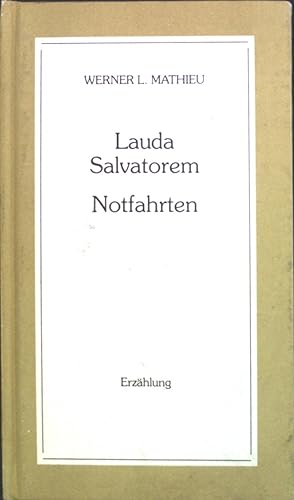 Seller image for Lauda Salvatorem Notfahrten. for sale by books4less (Versandantiquariat Petra Gros GmbH & Co. KG)