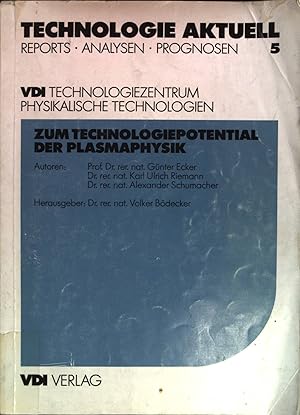 Seller image for Zum Technologiepotential der Plasmaphysik. VDI, Technologiezentrum Physikal. Technologien / Technologie aktuell ; 5 for sale by books4less (Versandantiquariat Petra Gros GmbH & Co. KG)