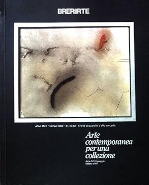 Bild des Verkufers fr Arte contemporanea per una collezione; Asta del 26 Maggio. 80; zum Verkauf von books4less (Versandantiquariat Petra Gros GmbH & Co. KG)