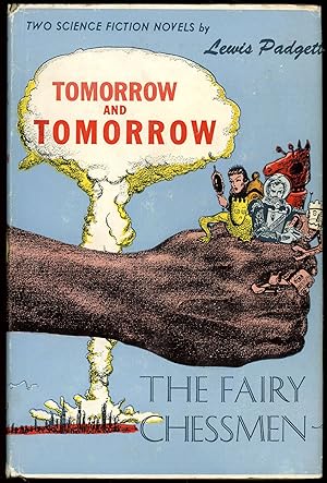 Image du vendeur pour TOMORROW AND TOMORROW AND THE FAIRY CHESSMEN. mis en vente par John W. Knott, Jr, Bookseller, ABAA/ILAB