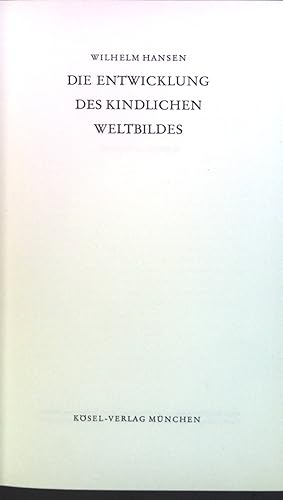 Imagen del vendedor de Die Entwicklung des kindlichen Weltbildes. a la venta por books4less (Versandantiquariat Petra Gros GmbH & Co. KG)