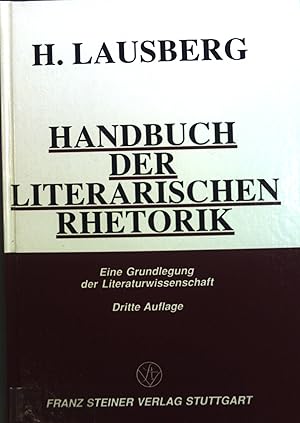 Handbuch der literarischen Rhetorik : Eine Grundlegung der Literaturwissenschaft.