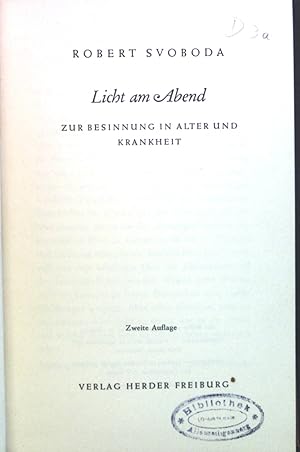 Bild des Verkufers fr Licht am Abend : Zur Besinnung in Alter und Krankheit. zum Verkauf von books4less (Versandantiquariat Petra Gros GmbH & Co. KG)