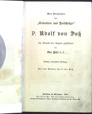 Bild des Verkufers fr Der Verfasser der "Gedanken und Ratschlge" P. Adolf von Do als Freund der Jugend geschildert. zum Verkauf von books4less (Versandantiquariat Petra Gros GmbH & Co. KG)