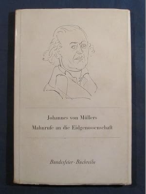 Bild des Verkufers fr Mahnrufe an die Eidgenossenschaft. Aus seinen Briefen und Schriften aus gewhlt von Hans A. Wyss. zum Verkauf von Das Konversations-Lexikon