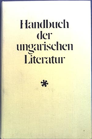 Bild des Verkufers fr Handbuch der ungarischen Literatur. zum Verkauf von books4less (Versandantiquariat Petra Gros GmbH & Co. KG)