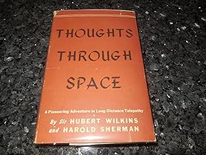 Imagen del vendedor de Thoughts Through Space - A Remarkable Adventure in the Realm of Mind a la venta por Veronica's Books