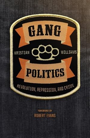 Immagine del venditore per Gang Politics : Revolution, Repression, and Crime venduto da GreatBookPrices