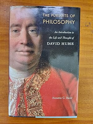 THE PURSUITS OF PHILOSOPHY: An Introduction to the Life and Thought of David Hume