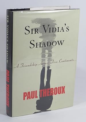 Sir Vidia's Shadow : A Friendship Across Five Continents