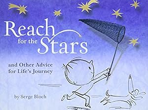 Image du vendeur pour Reach for the Stars: and Other Advice for Lifes Journey mis en vente par Reliant Bookstore