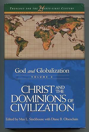Bild des Verkufers fr God and Globalization, Volume 3: Christ and the Dominions of Civilization zum Verkauf von Between the Covers-Rare Books, Inc. ABAA