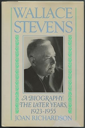 Seller image for Wallace Stevens: The Later Years 1923-1955 for sale by Between the Covers-Rare Books, Inc. ABAA