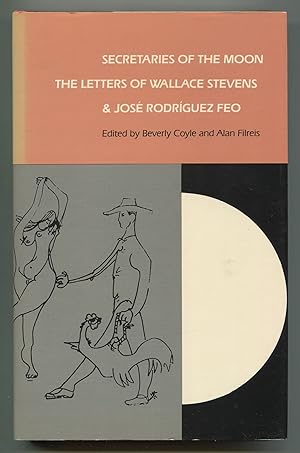 Bild des Verkufers fr Secretaries of the Moon: The Letters of Wallace Stevens & Jos Rodrguez Feo zum Verkauf von Between the Covers-Rare Books, Inc. ABAA