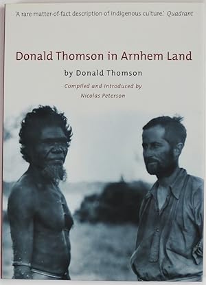 Image du vendeur pour Donald Thomson in Arnhem Land mis en vente par Gotcha By The Books