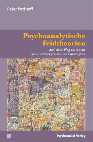Seller image for Psychoanalytische Feldtheorien for sale by Wegmann1855