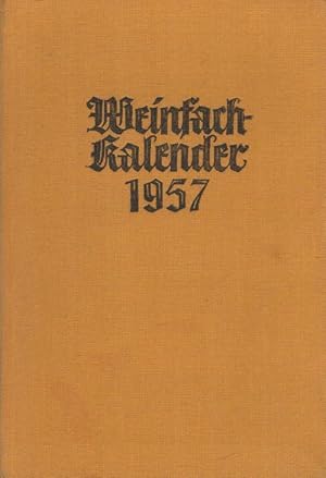 Bild des Verkufers fr Weinfach-Kalender 1957 - 68. Jahrgang: Das Jahrbuch des deutschen Weinfaches zum Verkauf von Versandantiquariat Nussbaum