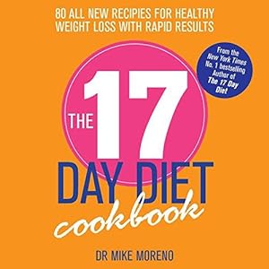 Imagen del vendedor de The 17 Day Diet Cookbook a la venta por WeBuyBooks