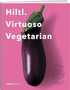 Seller image for Hiltl. Virtuoso Vegetarian for sale by moluna
