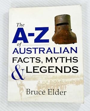 Immagine del venditore per The A-Z Of Australian Facts, Myths & Legends venduto da Adelaide Booksellers