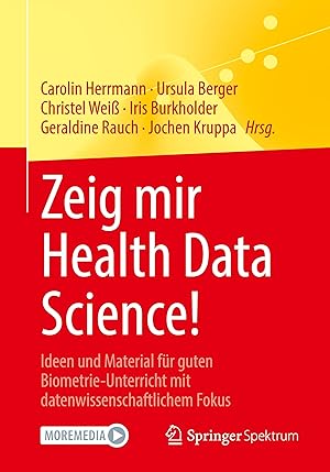 Bild des Verkufers fr Zeig mir Health Data Science! zum Verkauf von moluna