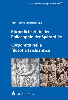 Bild des Verkufers fr Koerperlichkeit in der Philosophie der Spaetantike. Corporeit nella filosofia tardoantica zum Verkauf von moluna