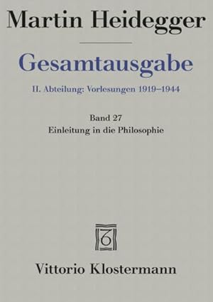 Image du vendeur pour Gesamtausgabe Abt. 2 Vorlesungen Bd. 27. Einleitung in die Philosophie mis en vente par Wegmann1855