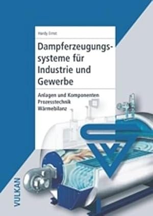 Immagine del venditore per Dampferzeugungssysteme fr Industrie und Gewerbe venduto da Wegmann1855