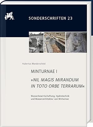Seller image for MINTURNAE I. \ NIL MAGIS MIRANDUM IN TOTO ORBE TERRARUM\ for sale by moluna
